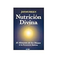 Nutricion Divina. El alimento de los Dioses y la Frecuencia Madona (Horus Mayor) 9501703959 Book Cover