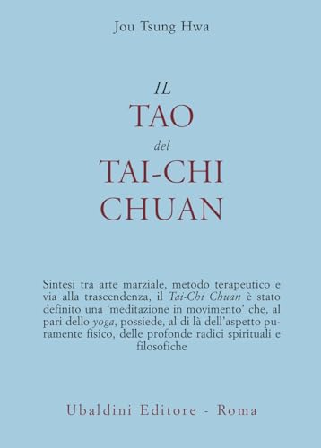 Il tao del Tai-chi chuan. La via del ringiovanimento