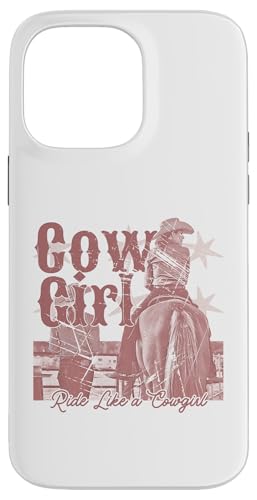 Ride Like A Cowgirl Be[W EGX^ fI K[ X}zP[X iPhone 14 Pro Max p