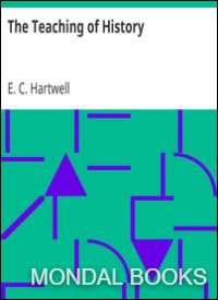 Book 14577 || The Teaching of History by E. C. Hartwell (MB 14577) Reprint Edition by Mondal Books