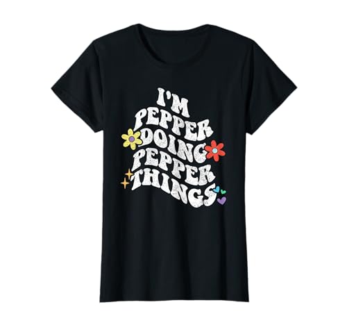 Retro Groovy Im Pepper Doing Pepper Things Funny Mother Maglietta