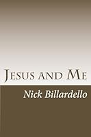 Jesus and Me: Blogging The Gospels 148275276X Book Cover