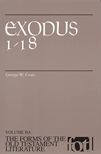 Exodus 1-18 (The Forms of the Old Testament Literature (FOTL))