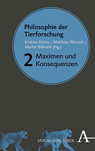 Philosophie der Tierforschung: Band 1: Methoden und Programme (German Edition)
