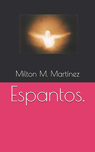 Espantos. (Spanish Edition)