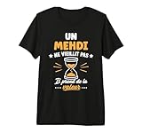Prénom Mehdi ne vieillit Pas Drole personnalisé Humour Mehdi T Shirt Haut de Gamme