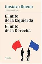 El mito de la Izquierda ; El mito de la Derecha