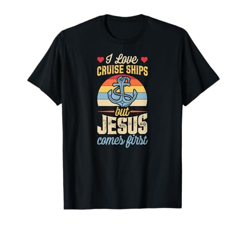 Ich liebe Kreuzfahrtschiffe, aber Jesus steht an erster Stelle Lustiger Christ T-Shirt