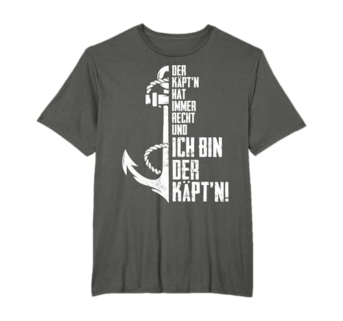 Der Käpt'n hat immer Recht ich bin der Kapitän Segel & Boot T-Shirt
