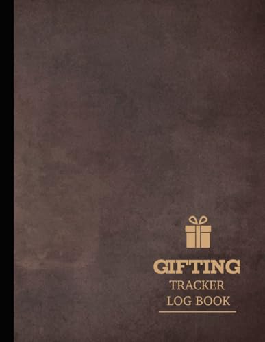 Gifting Tracker Log Book: Keepsake Journal. Capture & Recall Every Gift. Ideal for Weddings, Babies, & Special Occasions