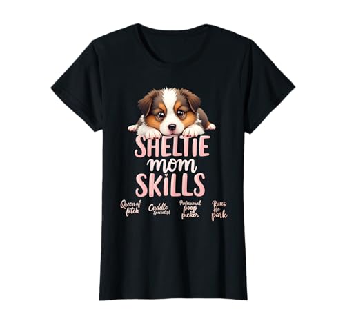 Funny Sheltie Mom Dog Shetland Sheepdog Mamá Humor Cita Camiseta