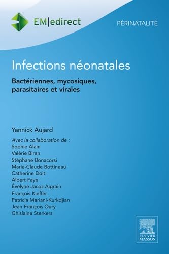 Infections Néonatales: Bactériennes, Mycosiques, Parasitaires Et Virales