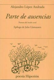 Parte de ausencias: Poemas del éxodo rural: 797 (poesía Hiperión)