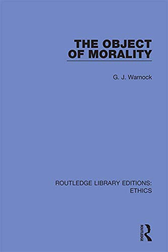 The Object of Morality (Routledge Library Editions: Ethics)      1st Edition, Kindle Edition