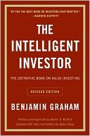 The Intelligent Investor: The Definitive Book On Value Investing. A Book Of Practical Counsel (revised Edition)