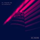  El Fruto de la Agonía