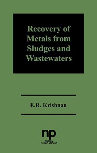 Recovery of Metals from Sludges and Wastewaters (Pollution Technology Review)