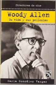 Paperback Woody Allen, Su Vida Y sus Peliculas/Woody Allen, His Life and His Movies (Spanish Edition) [Spanish] Book