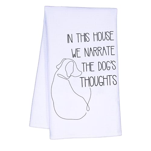 Dog-Themed-Kitchen-Towels-Dog-Kitchen-Decorations-in-This-House-We-Narrate-The-Dogs-Thoughts-Dog-Decorative-Dish-Towels-Tea-Towels-Hand-Towels-Dog-Lovers-Gifts-for-Women Dog Themed Kitchen Towels Dog Kitchen Decorations in This House We Narrate The Dogs Thoughts Dog Decorative Dish Towels Tea Towels Hand Towels Dog Lovers Gifts for Women