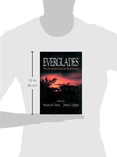 Everglades: The Ecosystem and Its Restoration