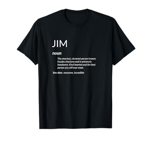 Jim Is The Best Funny Name Definition Jim Camiseta