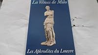 La Venus de Milo Et Les Aphrodites Du Louvre 2711802566 Book Cover