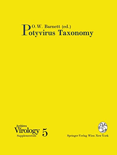 Potyvirus Taxonomy (Archives of Virology. Supplementa, 5, Band 5)