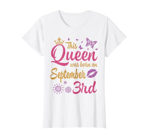 This Queen was Born On September 3rd Happy Birthday to Me T-Shirt, Women, White, 3X-Large