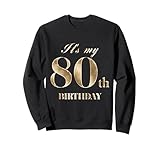 Photo Gallery it s my 80th (ottantesimo) birthday party wear felpa Photo Gallery it s my 80th (ottantesimo) birthday party wear felpa