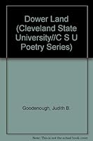 Dower Land (Cleveland State University//C S U Poetry Series) 0914946447 Book Cover