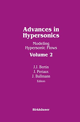Advances in Hypersonics: Modeling Hypersonic Flows view 2