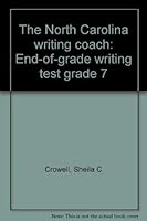 The North Carolina Writing Coach: End-of-Grade Writing Test Grade 7 0876947496 Book Cover
