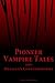 Pioneer Vampire Tales and Dracula’s Contemporaries