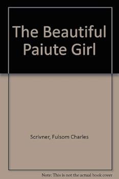 Hardcover The Beautiful Paiute Girl Book