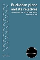 Euclidean plane and its relatives: A minimalist introduction 1650229674 Book Cover