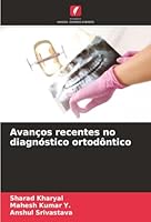 Avanços recentes no diagnóstico ortodôntico (Portuguese Edition) 6208916127 Book Cover