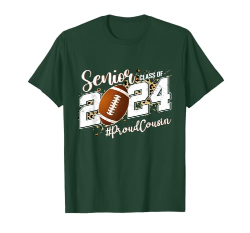 Proud Cousin of A 2024 Senior Football Graduate Class 2024 T-Shirt, Men, Dark Green, Small