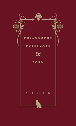 Philosophy, Pussycats, and Porn