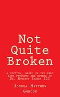 Not Quite Broken: 1723350060 Book Cover