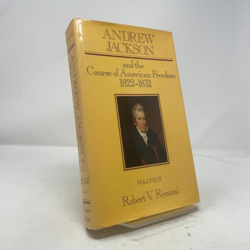 Andrew Jackson and the Course of American Freed... 0060148446 Book Cover