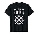 Segeln I'm The Captain Steuerrad Boot Segler Nautik Geschenk T-Shirt