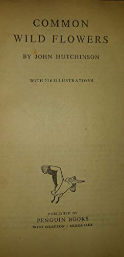 Common wild flowers (Pelican books) B0007J2KE8 Book Cover
