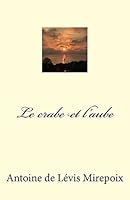 Le crabe et l'aube 151234611X Book Cover
