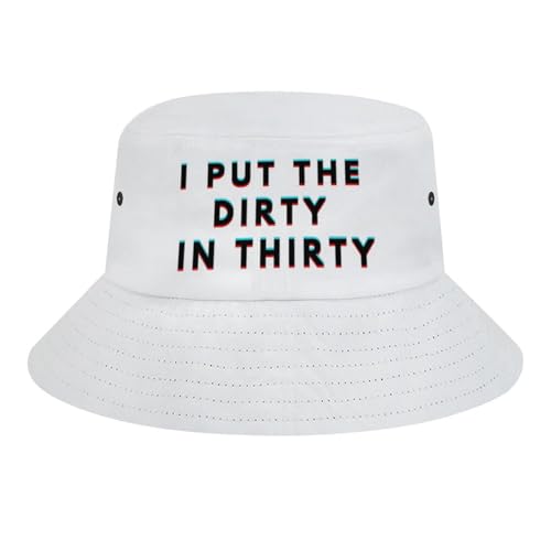 Image of I Put The Dirty in Thirty 30th Birthday Bucket Hat for Men Women Packable Fisherman Hat Sun Cap Outdoor Travel Beach Caps