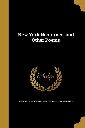 New York Nocturnes, and Other Poems 1372688730 Book Cover
