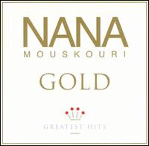 Gold: Greatest Hits [Audio CD] Nana Mouskouri