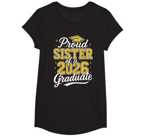 Proud Sister of A 2026 Graduate Class of 2026 Graduation T-Shirt, Girls, Black, Large