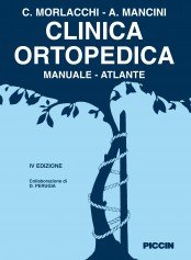 Clinica ortopedica. Manuale-atlante