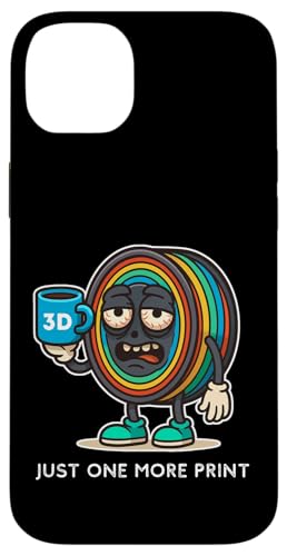 Just One More Print Funny Maker 3Dvg PLAtBg X}zP[X iPhone 14 Plus p