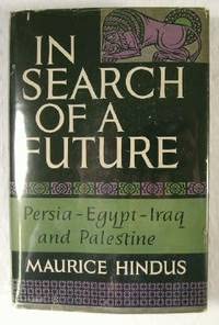 In search of a future: Persia, Egypt, Iraq, and Palestine